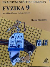 kniha Fyzika 9 pro základní školy a víceletá gymnázia : pracovní sešit k učebnici, Prometheus 2001