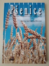 kniha Pšenice pěstování, hodnocení a užití zrna, Profi Press 2005
