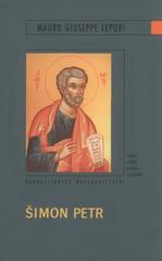 kniha Šimon Petr lidský příběh prvního z apoštolů, Karmelitánské nakladatelství 2011