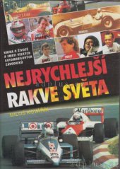 kniha Nejrychlejší rakve světa kniha o životě a smrti velkých automobilových závodníků, Magnet-Press 1993