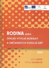 kniha Rodina jako základ vývoje morálky a občanských postojů dětí, Gaudeamus 2013