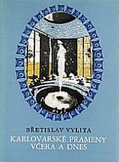 kniha Karlovarské prameny včera a dnes, Západočeské nakladatelství 1984