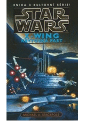 kniha Star Wars: X-Wing 3. - Krytoská past, Egmont 2013