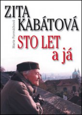 kniha Zita Kabátová Sto let a já, Svoboda Servis 2012