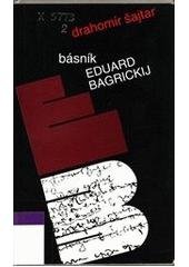 kniha Básník Eduard Bagrickij, Tilia 1997