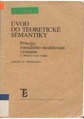 kniha Úvod do teoretické sémantiky principy formálního modelování významu, Karolinum  2003