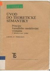 kniha Úvod do teoretické sémantiky principy formálního modelování významu, Karolinum  2003