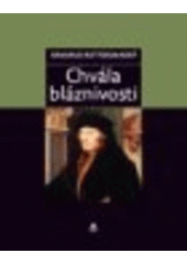 kniha Chvála bláznivosti, XYZ 2008