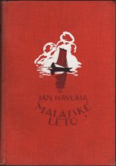 kniha Malajské léto [listy od rovníku : (1913-1925)], Ústřední nakladatelství a knihkupectví českoslovanské 1926