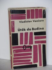 kniha Útěk do Budína, Československý spisovatel 1963