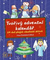 kniha Tvořivý adventní kalendář, CPress 2016