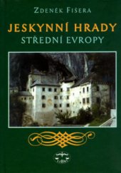 kniha Jeskynní hrady střední Evropy, Libri 2005