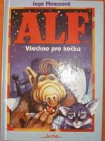 kniha Alf. Všechno pro kočku - Všechno pro kočku, Jota 1994