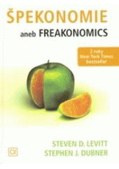 kniha Špekonomie, aneb, Freakonomics, Alfa Publishing 2006