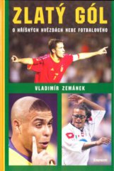 kniha Zlatý gól o hříšných hvězdách nebe fotbalového, Eminent 2003