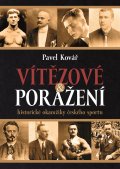 kniha Vítězové a poražení Historické okamžiky českého sportu, XYZ 2014