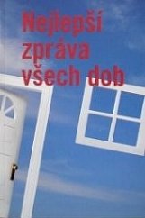 kniha Nejlepší zpráva všech dob, Křesťanský život 2012