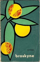 kniha Broskyne, Slovenské vydavateľstvo pôdohospodárskej literatúry 1965