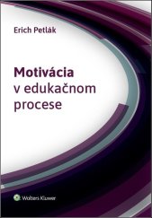 kniha Motivácia v edukačnom procese, Wolters Kluwer 2019