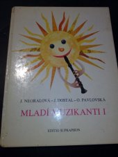 kniha Mladí muzikanti 1. [díl], - Knížka o hudbě pro 1. roč. lid. škol umění - Učebnice hudební nauky., Supraphon 1980