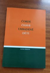 kniha Čorde čhave = Ukradené děti, Společnství[sic] Romů na Moravě 2003