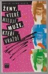 kniha Ženy, které milují muže, kteří vraždí, Papyrus 1994