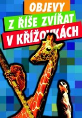 kniha Objevy z říše zvířat v křížovkách, Columbus 2011