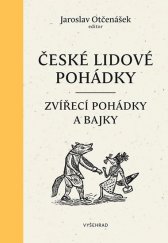 kniha České lidové pohádky I. - Zvířecí pohádky a bajky, Vyšehrad 2019