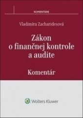 kniha Zákon o finančnej kontrole a audite Komentár, Wolters Kluwer 2016