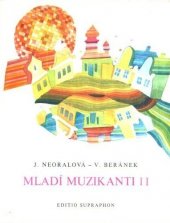 kniha Mladí muzikanti 2. [díl] knížka o hudbě pro 2. ročník lidových škol umění., Edition Supraphon 1982