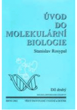 kniha Úvod do molekulární biologie. Druhý díl, - (Molekulární biologie eukaryot), Stanislav Rosypal 1999