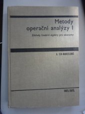 kniha Metody operační analýzy 1. [díl], - Základy lineární algebry pro ekonomy - Vysokošk. učebnice pro vys. školy techn. a vys. školy ekon., SNTL 1967