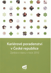 kniha Kariérové poradenství v České republice zpráva o stavu v roce 2010, Dům zahraničních služeb pro Centrum Euroguidance 2011
