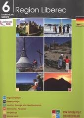 kniha Region Liberec 6 touristische Gebiete : ein bunter Urlaub, Liberecký kraj in Zusammenarbeit mit T.I.S. - Turistické informační systémy 2009