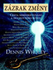 kniha Zázrak změny cesta sebeobjevování a duchovního růstu, Pragma 2008