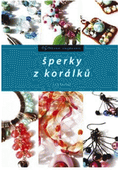 kniha Šperky z korálků, CPress 2007