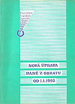 kniha Nová úprava daně z obratu od 1. 1. 1992, Pragoeduca 1992