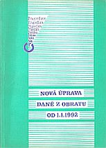 kniha Nová úprava daně z obratu od 1. 1. 1992, Pragoeduca 1992