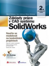 kniha Základy práce v CAD systému SolidWorks, CPress 2010