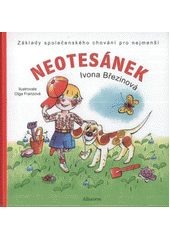 kniha Neotesánek základy společenského chování pro nejmenší, Albatros 2012