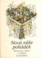 kniha Nová nůše pohádek Dětem pro radost a velkým k zamyšlení, Svoboda 1980