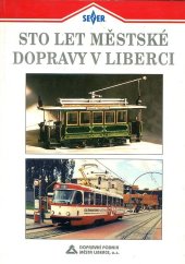 kniha Sto let městské dopravy v Liberci, Dopravní podnik města Liberec 1997