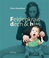 kniha Feldenkrais, dech a hlas, Brkola 2016