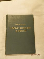 kniha Léčivé rostliny a drogy, s.n. 1940