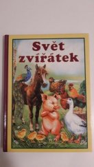 kniha Svět zvířátek, Svojtka & Co. 2003