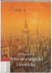 kniha Brno nostalgické i ironické, Petrov 2001