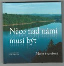 kniha Něco nad námi musí být, Karmelitánské nakladatelství 2006