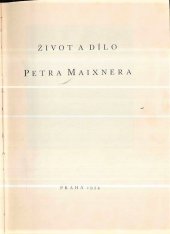 kniha Život a dílo Petra Maixnera, Marie Slavíková 1934