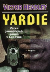 kniha Yardie válka jamajských gangů v Londýně, Votobia 1995