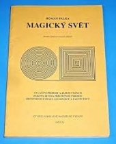 kniha Magický svět zvláštní příhody a jejich význam, zákony života přístupnou formou, zkušenosti z práce jasnovidců a zasvěcenců : sborník článků pro týdeník Spirit, Onyx 1998